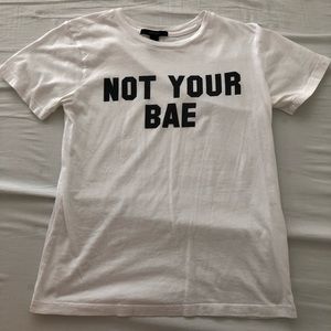 NOT YOUR BAE tee